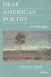 Deaf American Poetry: An Anthology