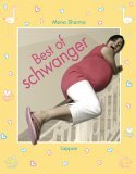 Best of schwanger. - Mona Sharma