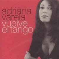 Adriana Varela - Vuelve El Tango - Zortam Music