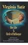 Virginia Satir: Her Life and Circle of Influence