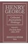 Henry George: Collected Journalistic Writings
