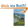 Mit dem Fahrrad auf dem Jakobsweg: Die K�stenroute nach Santiago de Compostela