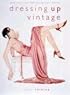 Dressing Up Vintage