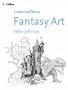 Fantasy Art (Collins Need to Draw)