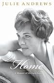 Julie Andrews - Home: A Memoir of My Early Years