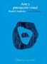 Arte y percepcion visual / Art and Visual Perception: Psicologia del ojo creador/ Psychology of the Creative Eye (Spanish Edition)