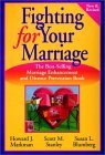 Fighting for your marriage : positive steps for preventing divorce and..