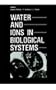 Water and Ions in Biological Systems