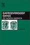 Colon Cancer Screening, Surveillance, Prevention, and Therapy, An Issue of Gastroenterology Clinics, 1e (The Clinics: Internal Medicine)