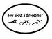 how about a threesome? Oval Magnet