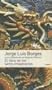 El Libro De Los seres Imaginarios/The book of the imaginery beings (Spanish Edition)