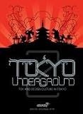 Tokyo Underground 2.0: Toy and Design Culture in Tokyo