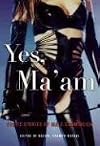 Yes, Ma'am: Erotic Stories of Male Submission