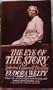 The Eye of the Story: Selected Essays and Reviews