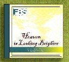 Heaven is Looking Brighter: Vocal and Piano Arrangements