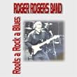Roots A Rock A Blues