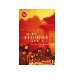 Meine chinesische Familie: Drei�ig Jahre Wandel in China
