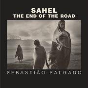 Sahel: The End of the Road (Series in Contemporary Photography, 3)