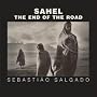 Sahel: The End of the Road (Series in Contemporary Photography, 3)