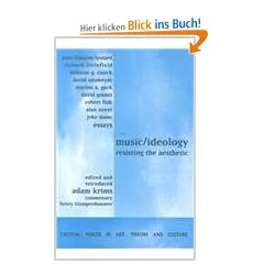 Music/Ideology: Resisting the Aesthetic (Critical Voices in Art, Theory and Culture)