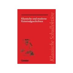 Klassische Schullekt�re, Klassische und moderne Kriminalgeschichten