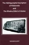Hathigumpha Inscription of Kharavela and The Bhabru Edict of Asoka