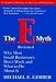 The E-Myth Revisited: Why Most Small Businesses Don't Work and What to Do About It [Paperback]