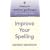 Penguin Writers' Guides: Improve Your Spelling