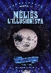 Melies - L`Illusionista - Le Origini Del Cinema 1896-1903