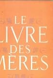 Produkt-Bild: Le livre des m&egrave;res
