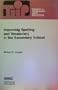 Improving Spelling and Vocabulary in the Secondary School: Theory and Research into Practice