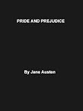 Pride and Prejudice (Classic Edition)