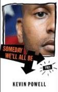 Someday We'll All Be Free