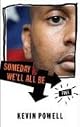 Someday We'll All Be Free by Kevin Powell