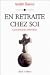 En retraite chez soi