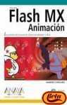 Flash MX. Animacion Animation (Diseno Y Creatividad)