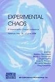 Experimental Chaos: 8th Experimental Chaos Conference (AIP Conference Proceedings)