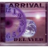 Arrival Delayed ARRIVAL-delayed Hyper rare INDIE AOR CD