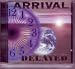 All Products : Arrival Delayed ARRIVAL-delayed Hyper rare INDIE AOR CD