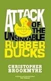 Attack of the Unsinkable Rubber Ducks