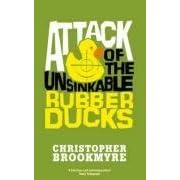 Attack of the Unsinkable Rubber Ducks