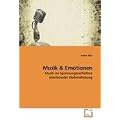 Musik & Emotionen: Musik im Spannungsverh�ltnis emotionaler Wahrnehmung