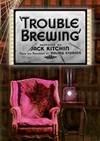 Trouble Brewing