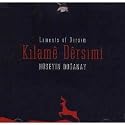 Kilame Dersimi / Laments of Dersim