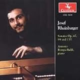 Rheinberger: Sonatas Op 47, 99 and 135