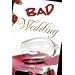 Bad Wedding