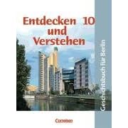 Entdecken und Verstehen 10 / Schülerbuch / Berlin: Geschichtsbuch für Berlin / Von der Nachkriegszeit bis zur Gegenwart