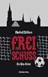 Frei zum Schuss: Ein Ulm-Krimi