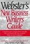 Webster's New Business Writers Guide (Webster's Dictionary Series)