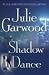 Shadow Dance: A Novel